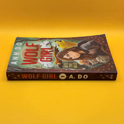 Wolf Girl: Into the Wild by Anh Do