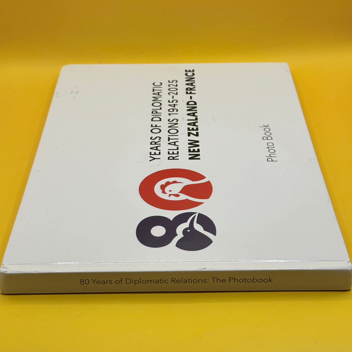80 Years of Diplomatic Relations 1945-2025: New Zealand-France by the French Embassy in New Zealand