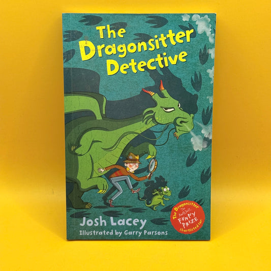 The Dragonsitter Detective by Josh Lacey