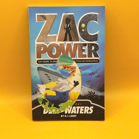 Zac Power: Deep Waters by H. I. Larry