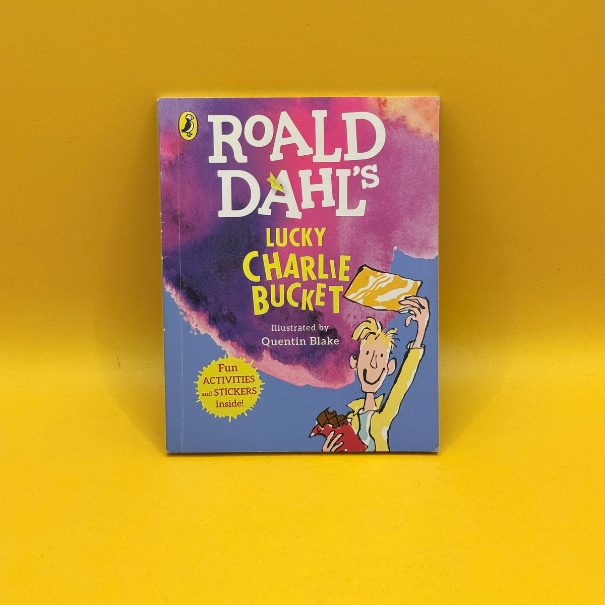Roald Dahl's Lucky Charlie Bucket by Roald Dahl