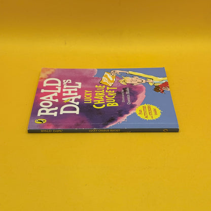 Roald Dahl's Lucky Charlie Bucket by Roald Dahl