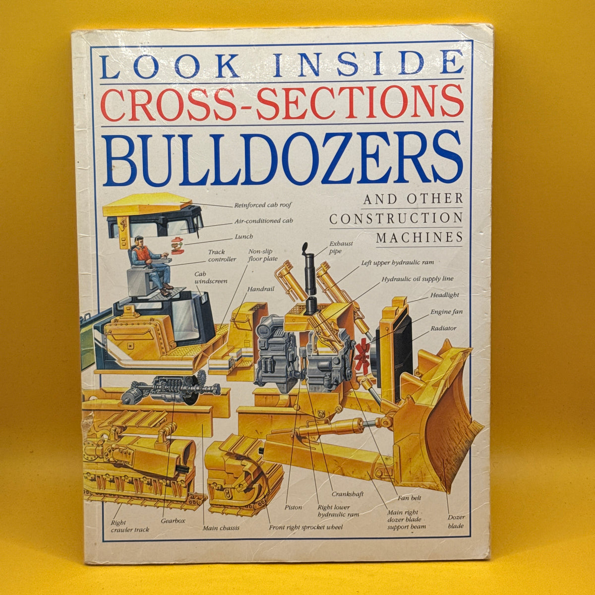 Look Inside Cross-Sections: Bulldozers and Other Construction Machines by Ian Graham