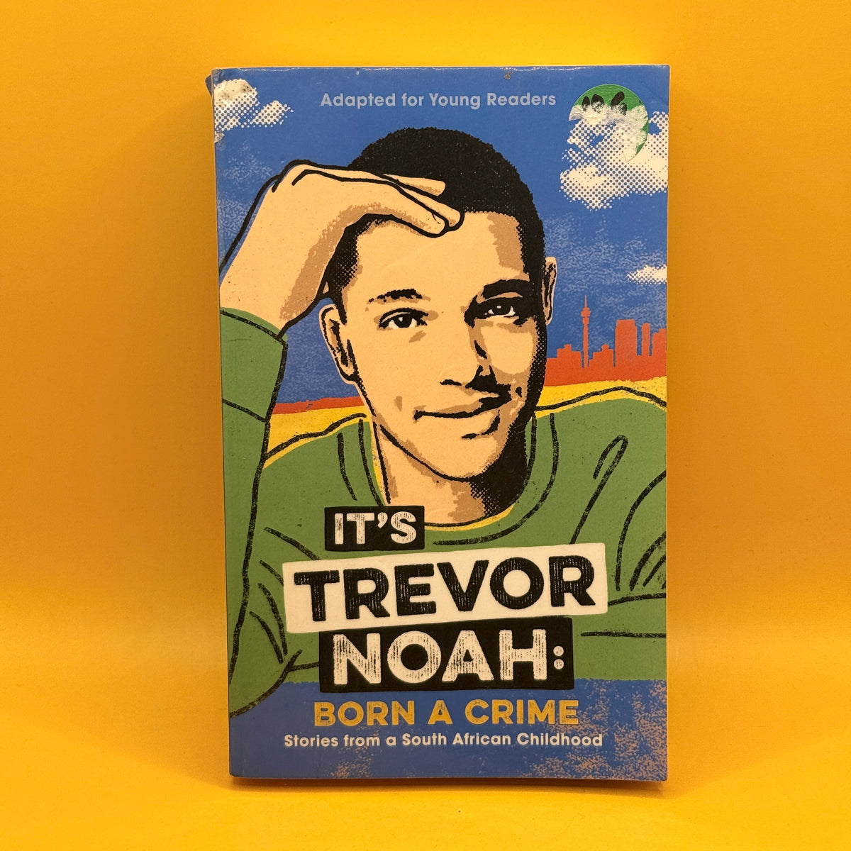 It's Trevor Noah: Born a Crime by Trevor Noah