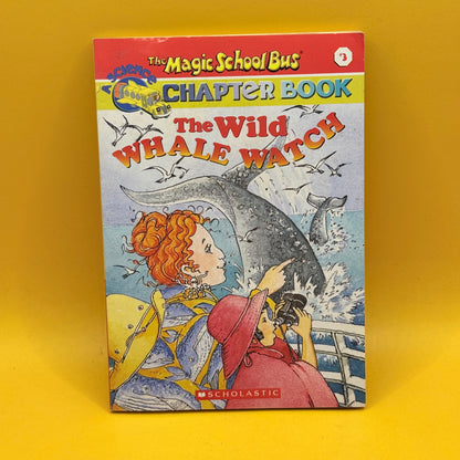 The Magic School Bus: The Wild Whale Watch by Eva Moore