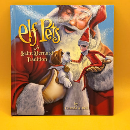 Elf Pets: A Saint Bernard Tradition by Chanda A. Bell