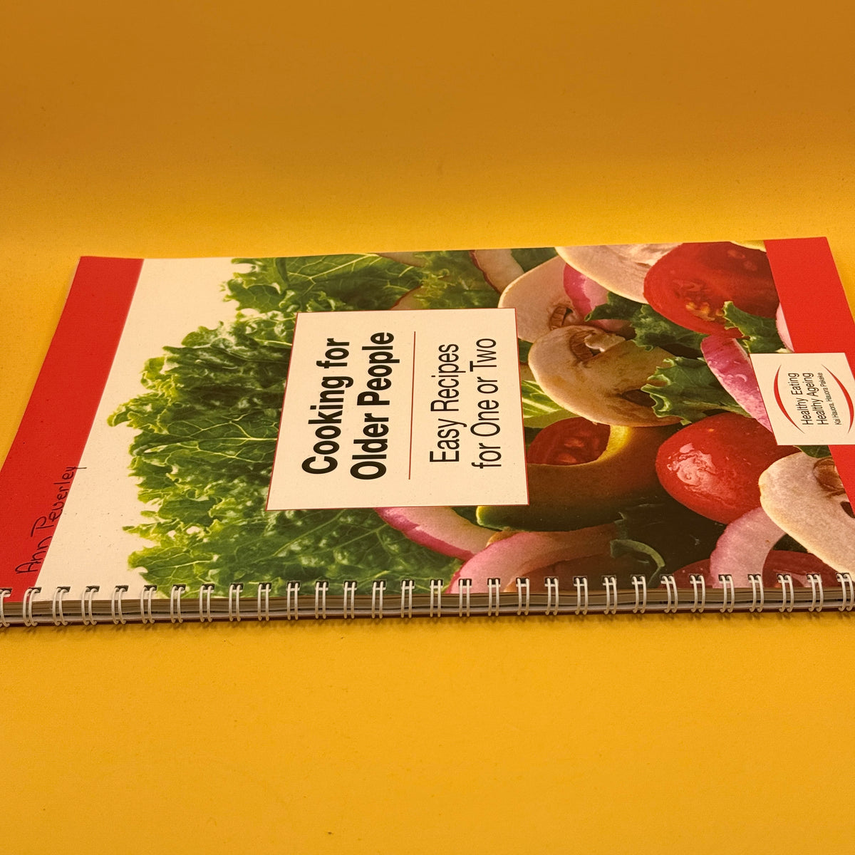 Cooking for Older People: Easy Recipes for One or Two by Canterbury District Health Board