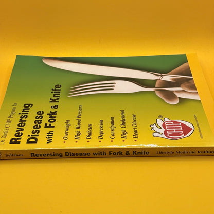 Dr Diehl's CHIP Program for Reversing Disease with Fork & Knife by Hans A. Diehl