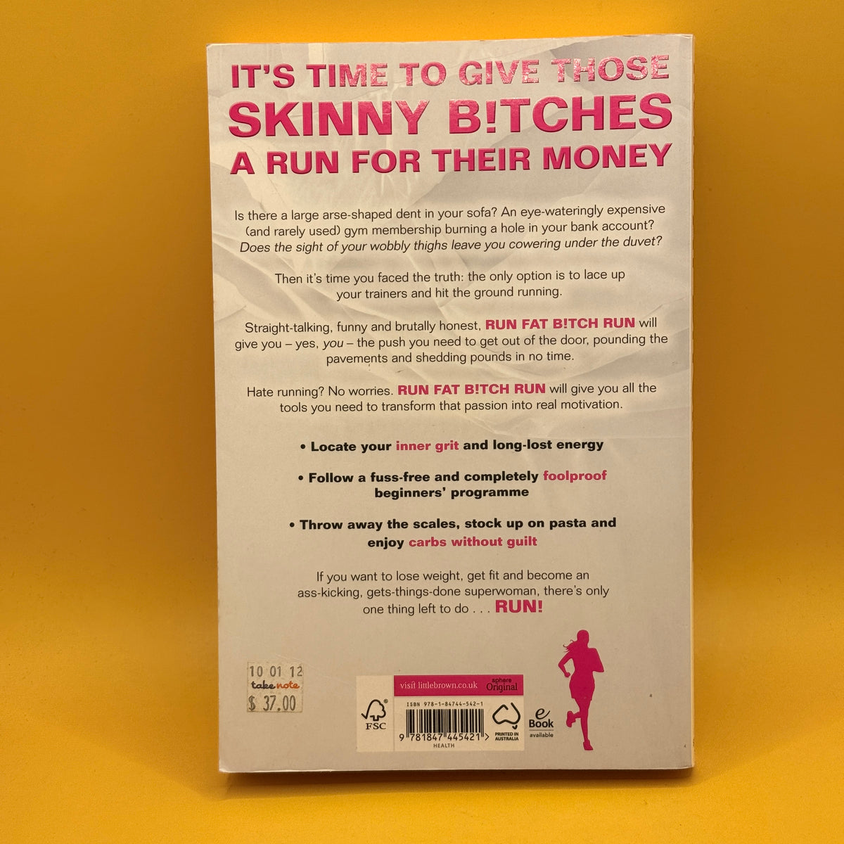 Run Fat B!tch Run by Ruth Field