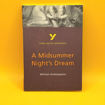 York Notes Advanced: A Midsummer Night's Dream by William Shakespeare
