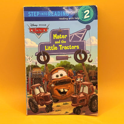 Step into Reading 2: Mater and the Little Tractors by Disney Pixar