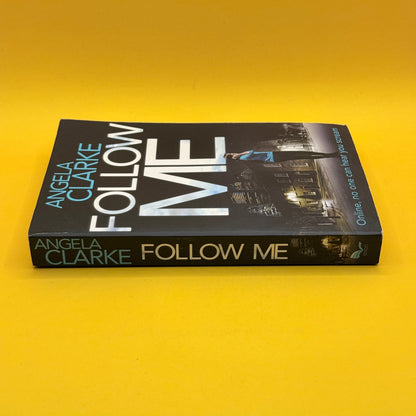 Follow Me by Angela Clarke