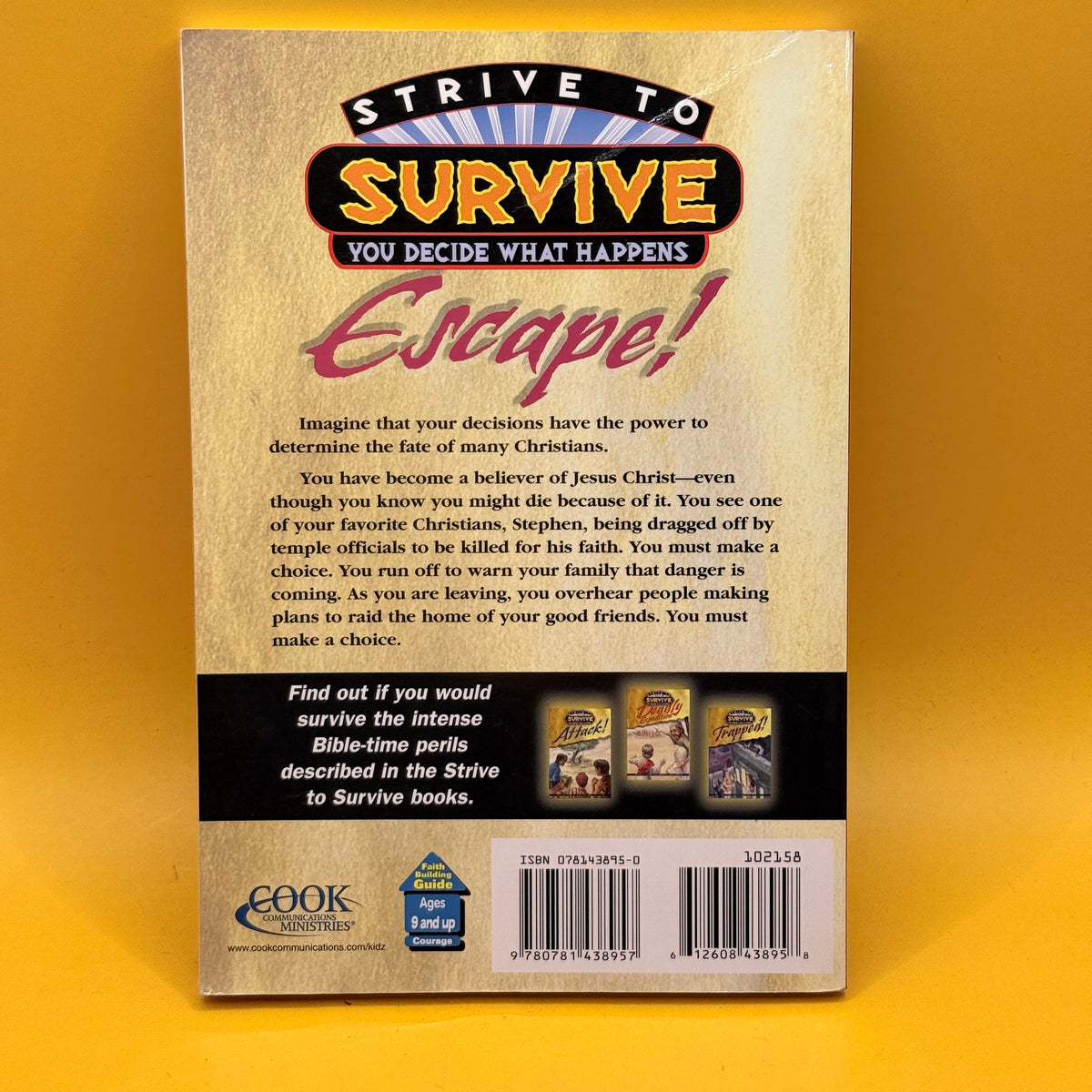 Strive to Survive: Escape! by Jeanne Gowen Dennis and Sheila Seifert