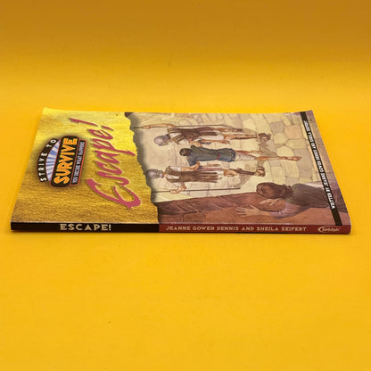 Strive to Survive: Escape! by Jeanne Gowen Dennis and Sheila Seifert