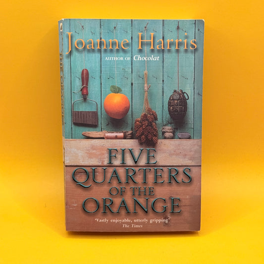 Five Quarters of the Orange by Joanne Harris