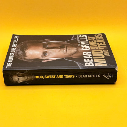 Mud, Sweat and Tears by Bear Grylls