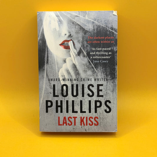 Last Kiss by Louise Phillips