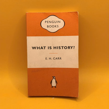 What Is History? by E. H. Carr