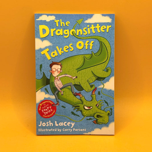 The Dragonsitter Takes Off by Josh Lacey