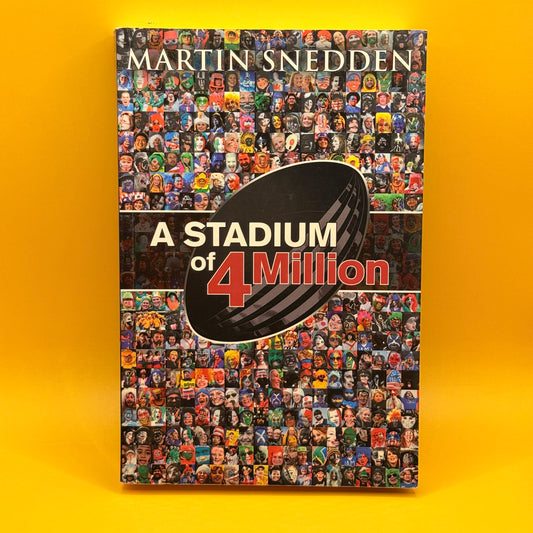 A Stadium of 4 Million by Martin Snedden