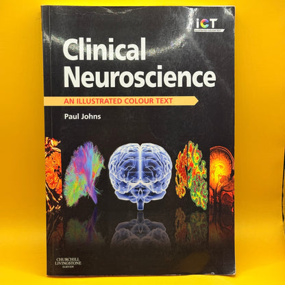 Clinical Neuroscience: An Illustrated Colour Text by Paul Johns