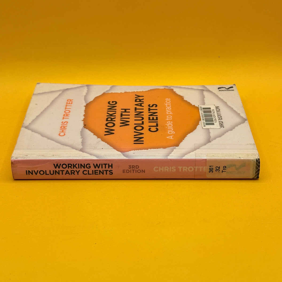 Working with Involuntary Clients: A Guide to Practice by Chris Trotter