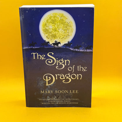 The Sign of the Dragon by Mary Soon Lee