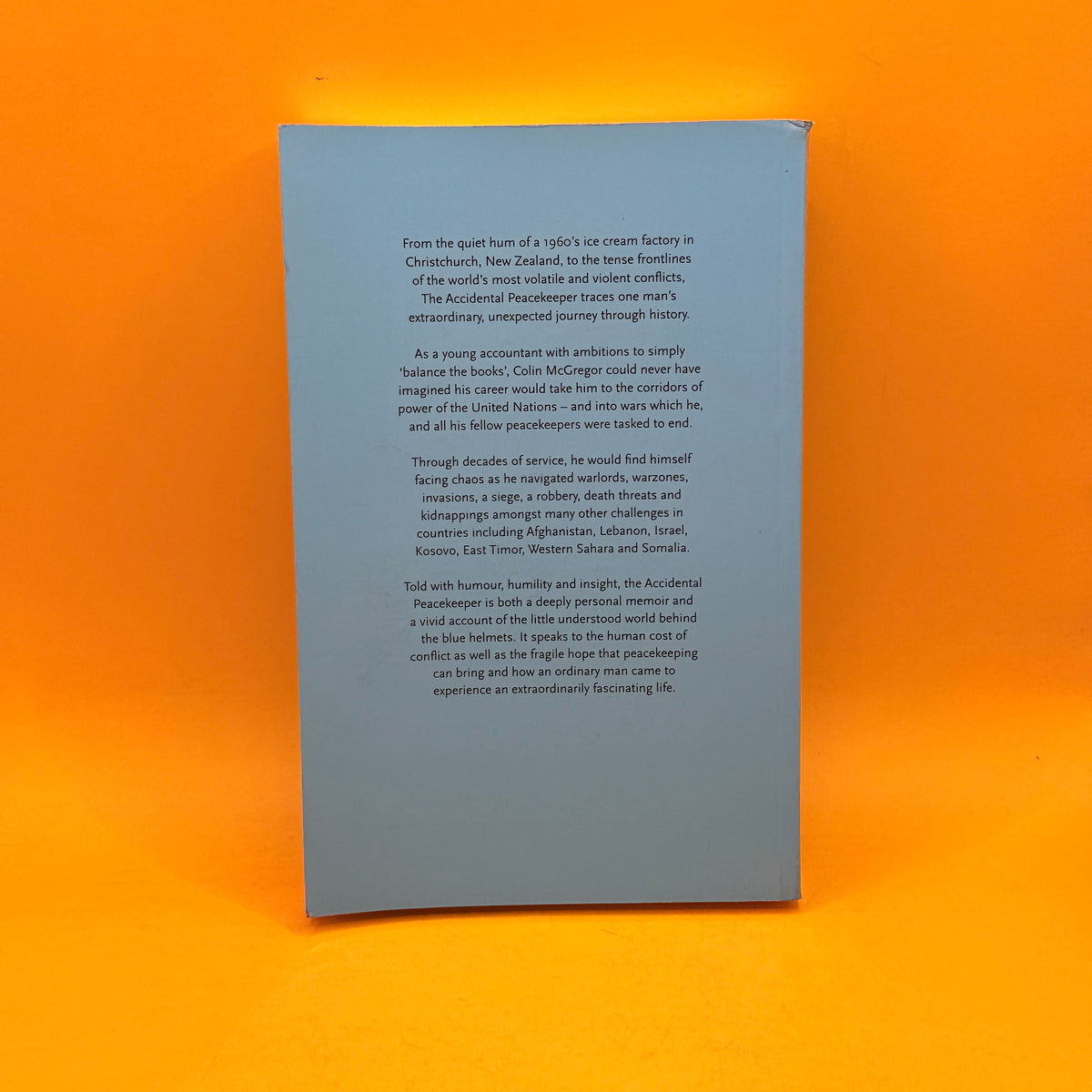 The Accidental Peacekeeper by Colin McGregor, Richard McGregor and Kirsten Jolly