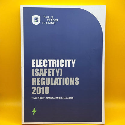 Electricity (Safety) Regulations 2010 by Skills Trades Training