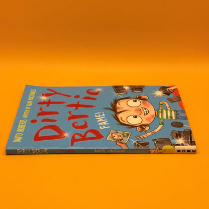 Dirty Bertie: Fame! by Alan MacDonald and David Roberts