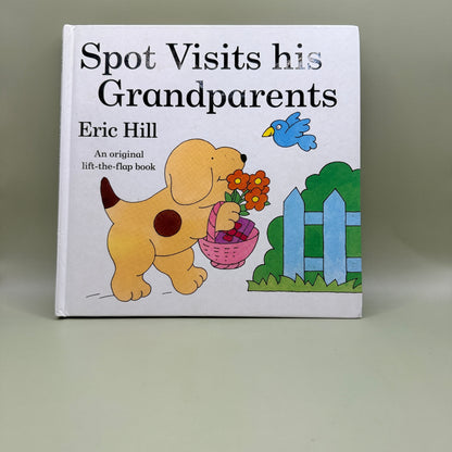 Spot Visits His Grandparents by Eric Hill.