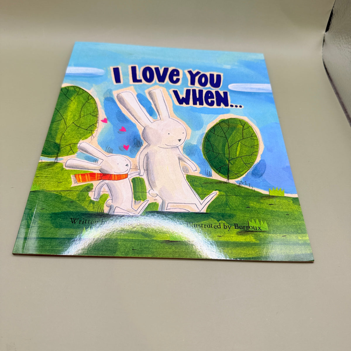 I Love You When… written by Annie Baker