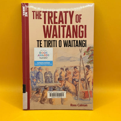 The Treaty of Waitangi / Te Tiriti o Waitangi by Ross Calman