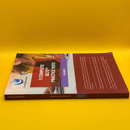5 Complete IELTS Practice Tests, Volume 1 by English Innovations