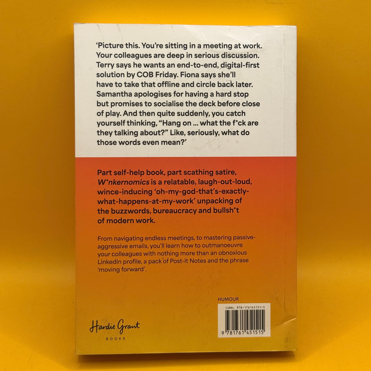 Wankernomics: A Deep-Dive into Workplace Bullshittery by James Schloeffel and Charles Firth