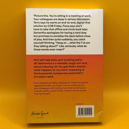 Wankernomics: A Deep-Dive into Workplace Bullshittery by James Schloeffel and Charles Firth