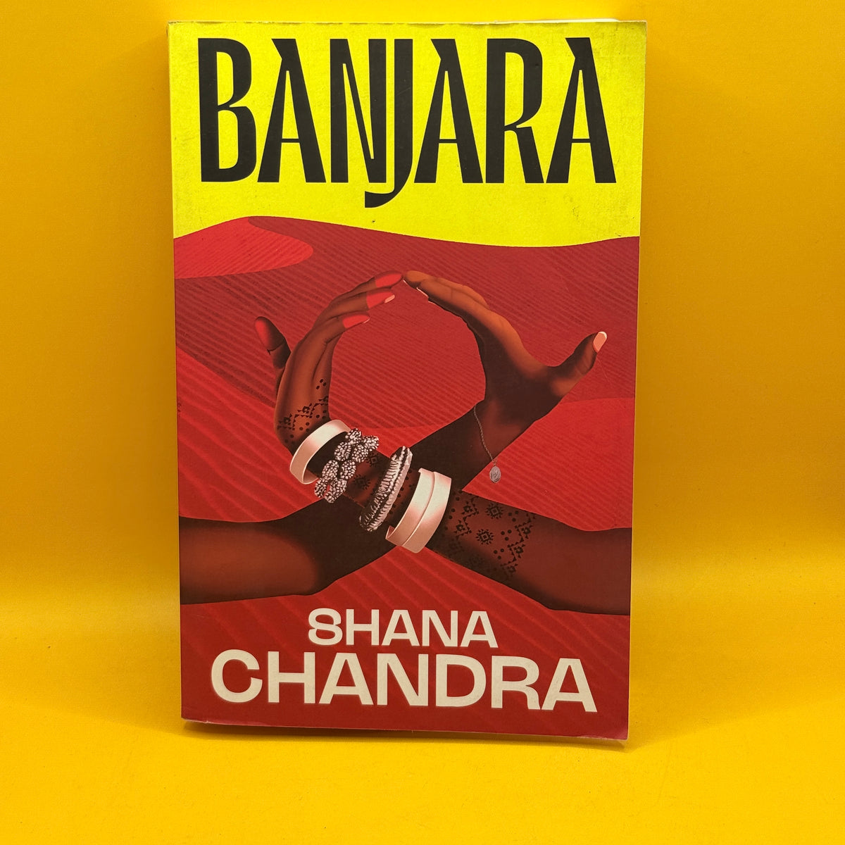 Banjara (Uncorrected Proof) by Shana Chandra