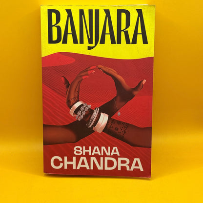 Banjara (Uncorrected Proof) by Shana Chandra
