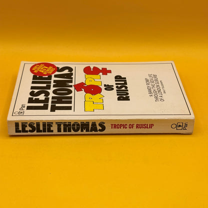 Tropic of Ruislip by Leslie Thomas (1979)