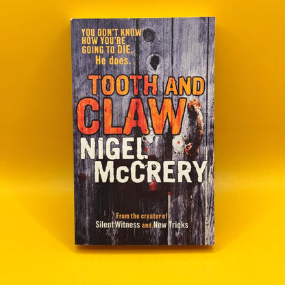 Tooth and Claw by Nigel McCrery