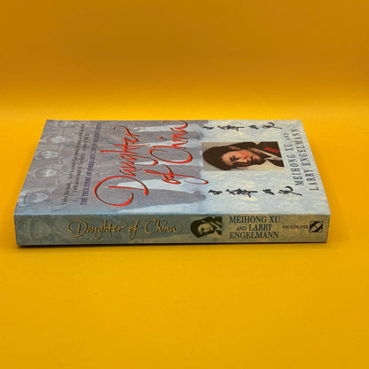 Daughter of China by Meihong Xu and Larry Engelmann