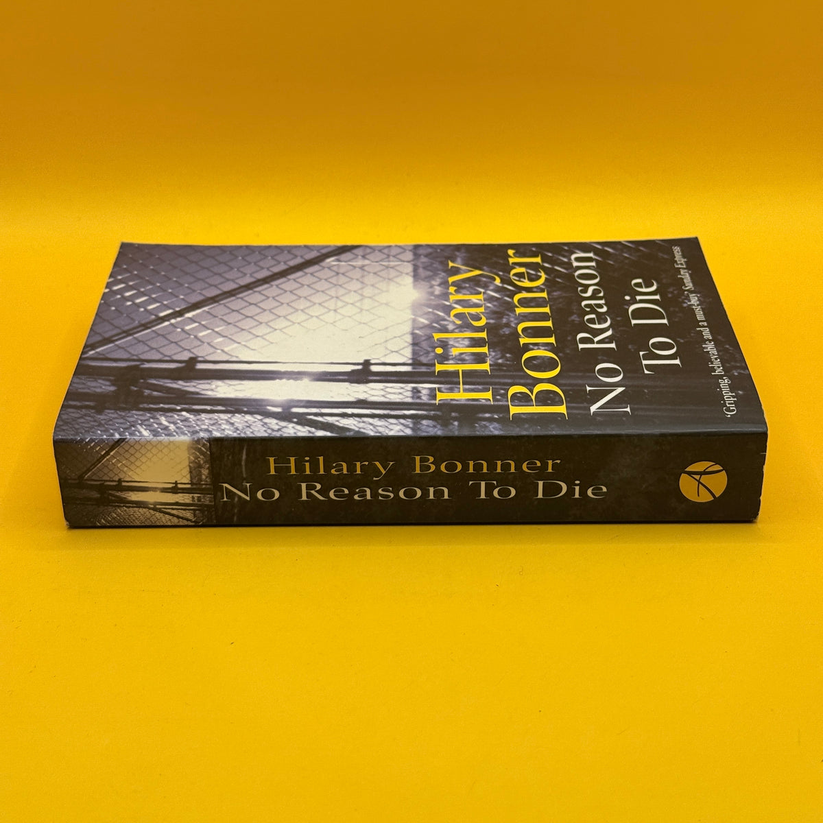 No Reason to Die by Hilary Bonner