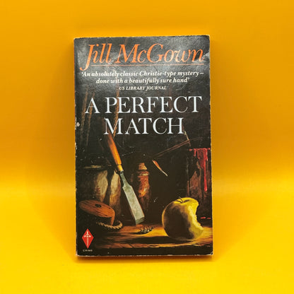 A Perfect Match by Jill McGown 1991