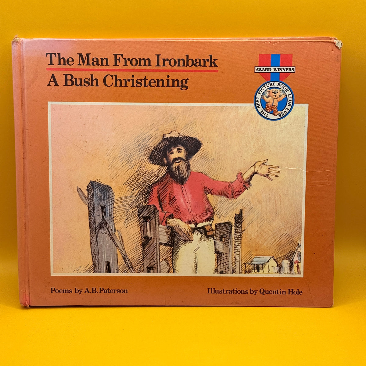 The Man from Ironbark and A Bush Christening by A. B. Paterson