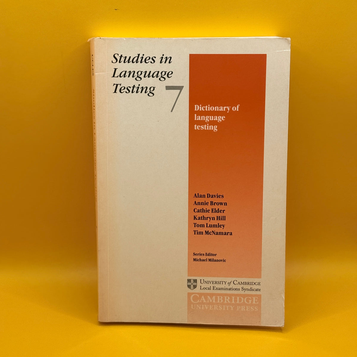 Studies in Language Testing 7:  Dictionary of Language Testing