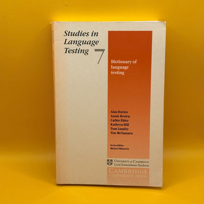 Studies in Language Testing 7:  Dictionary of Language Testing