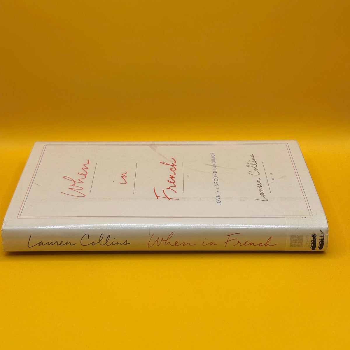 When in French: Love in a Second Language by Lauren Collins