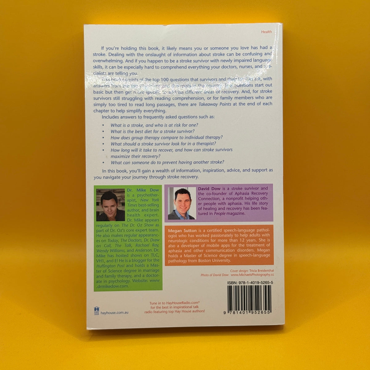 Healing the Broken Brain: Leading Experts Answer 100 Questions about Stroke Recovery by Dr. Mike Dow and David Dow