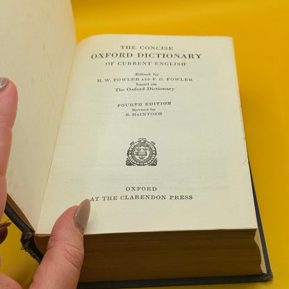 The Concise Oxford Dictionary of Current English, Fourth Edition by H. W. Fowler and F. G. Fowler 1958