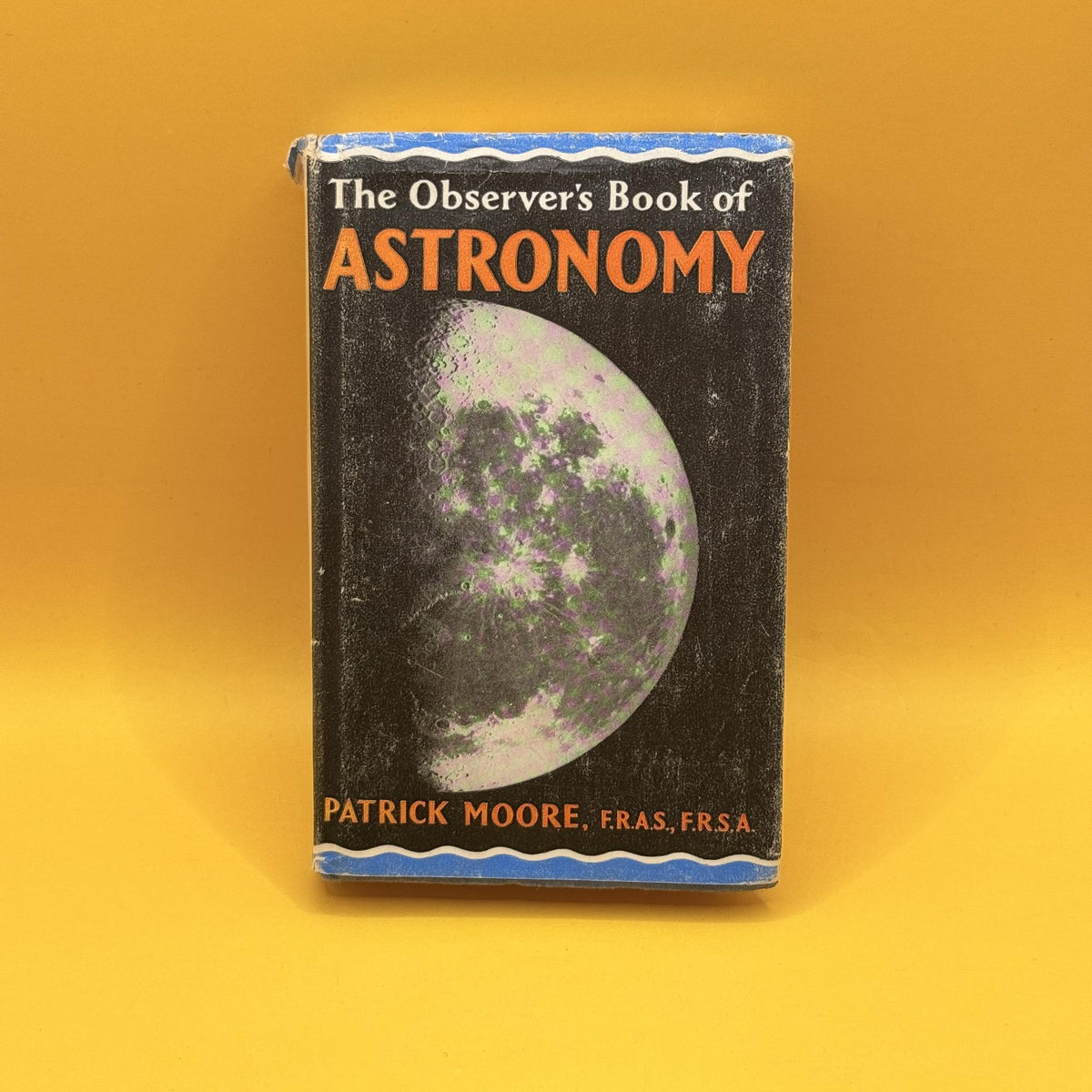 The Observer's Book of Astronomy by Patrick Moore 1967